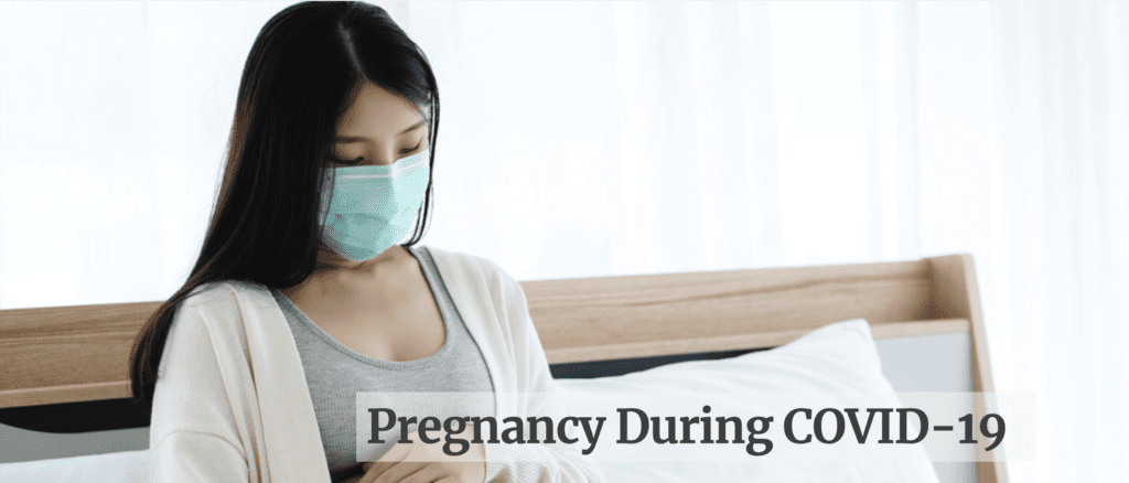 pregnancy during covid-19 pandemic