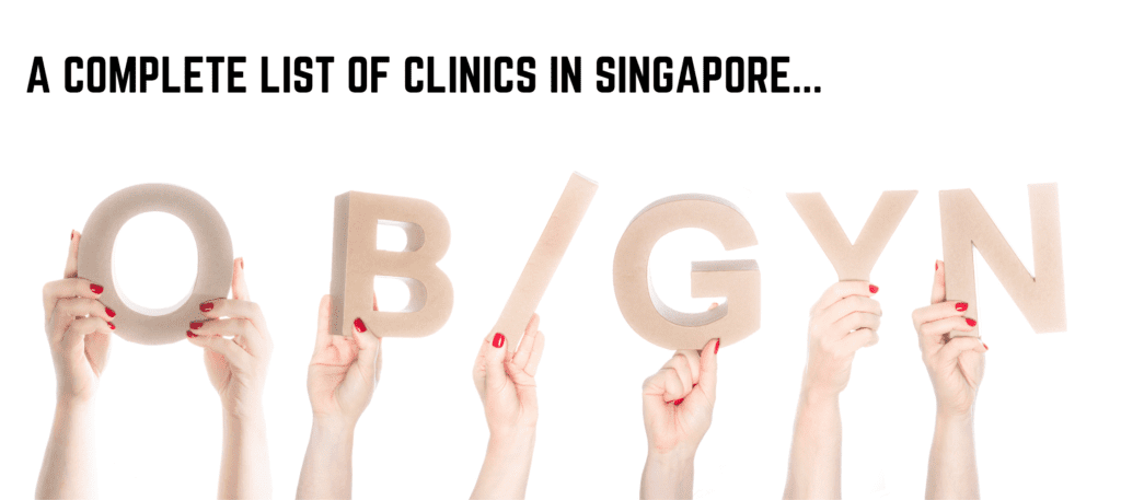 A Complete List of OBGYN Clinics in Singapore