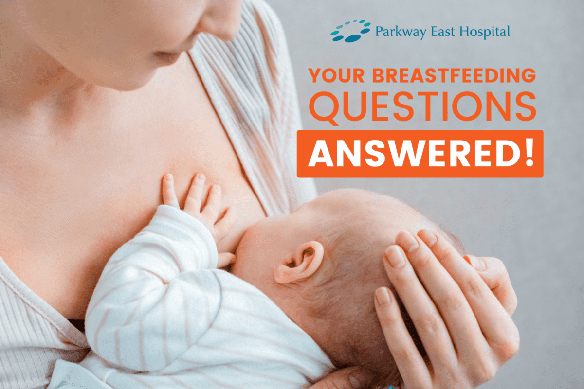 Parkway East Hospital Answering Your Breastfeeding Questions