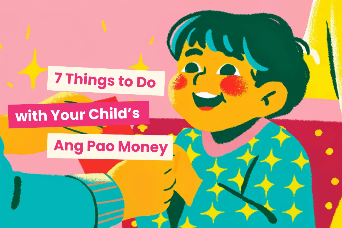 7 Things to do with your child’s Ang Pao money