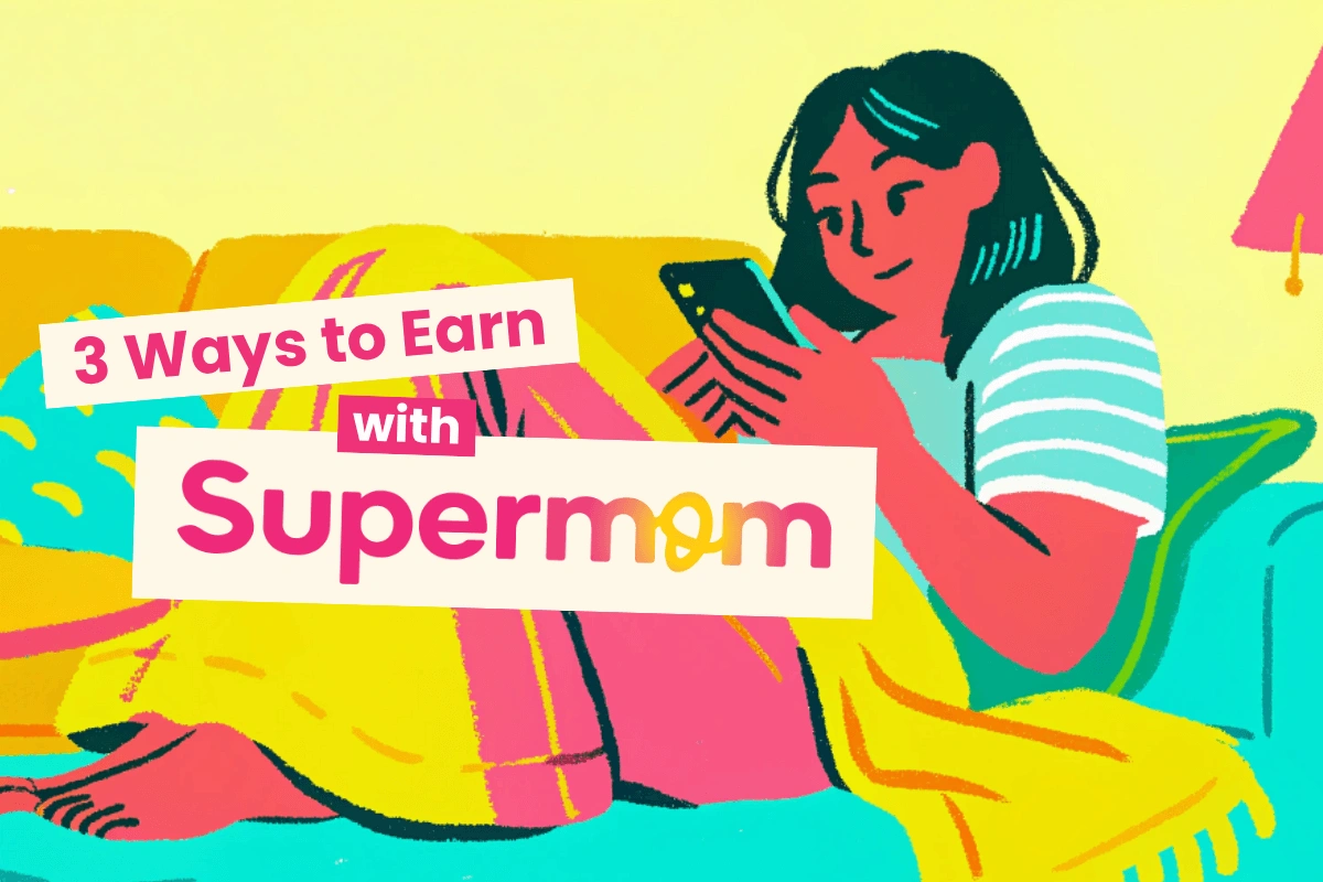 3 ways moms can earn with Supermom 