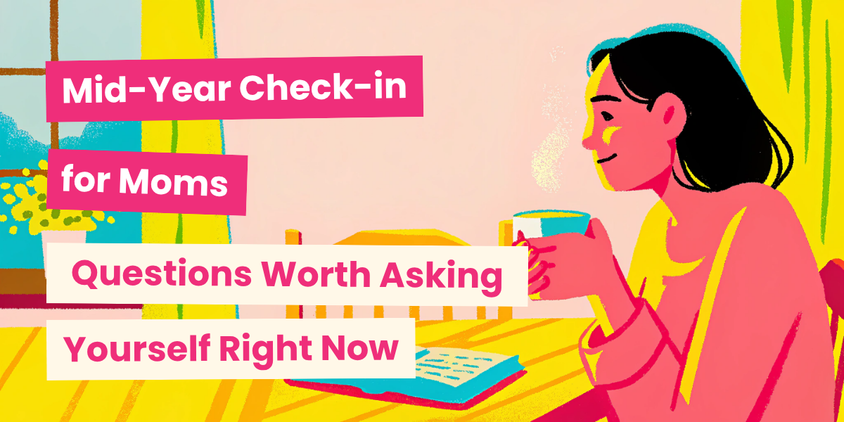mid-year check-in for moms