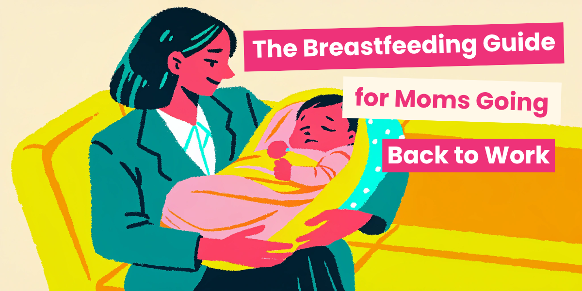 The breastfeeding guide for moms returning to work