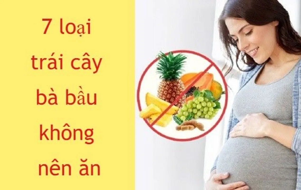 Các Loại Trái Cây Bà Bầu Không Nên Ăn Để Tránh Ảnh Hưởng Đến Thai Kỳ